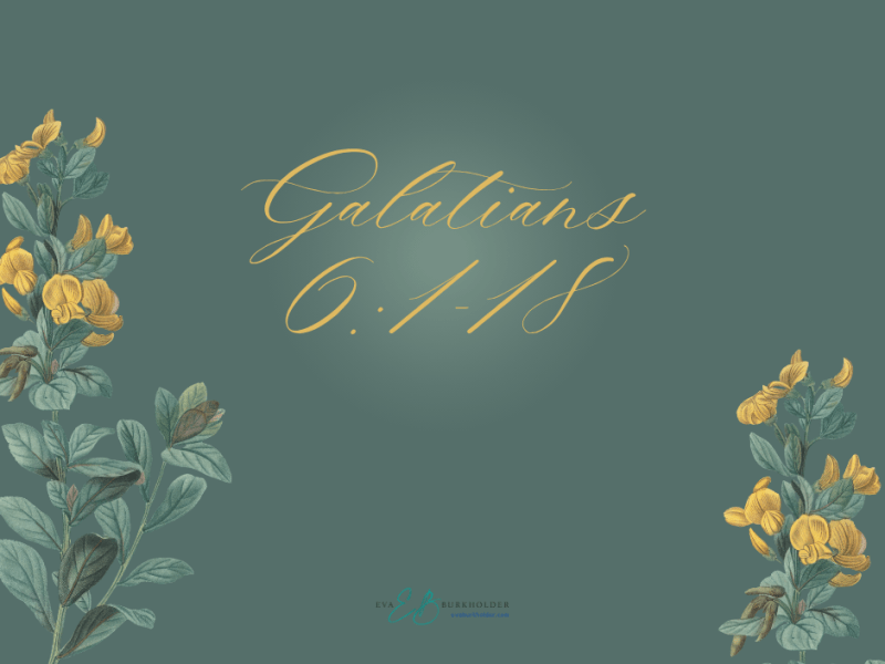 Galatians 6:1–18: New Creation&nbsp;Living